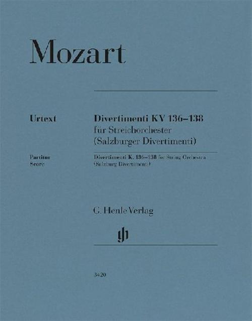 Wolfgang Amadeus Mozart - Divertimenti KV 136-138 (Salzburger Divertimenti)
