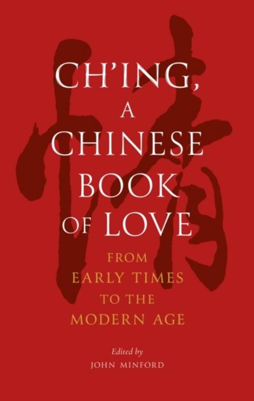Ch'ing, a Chinese Book of Love
