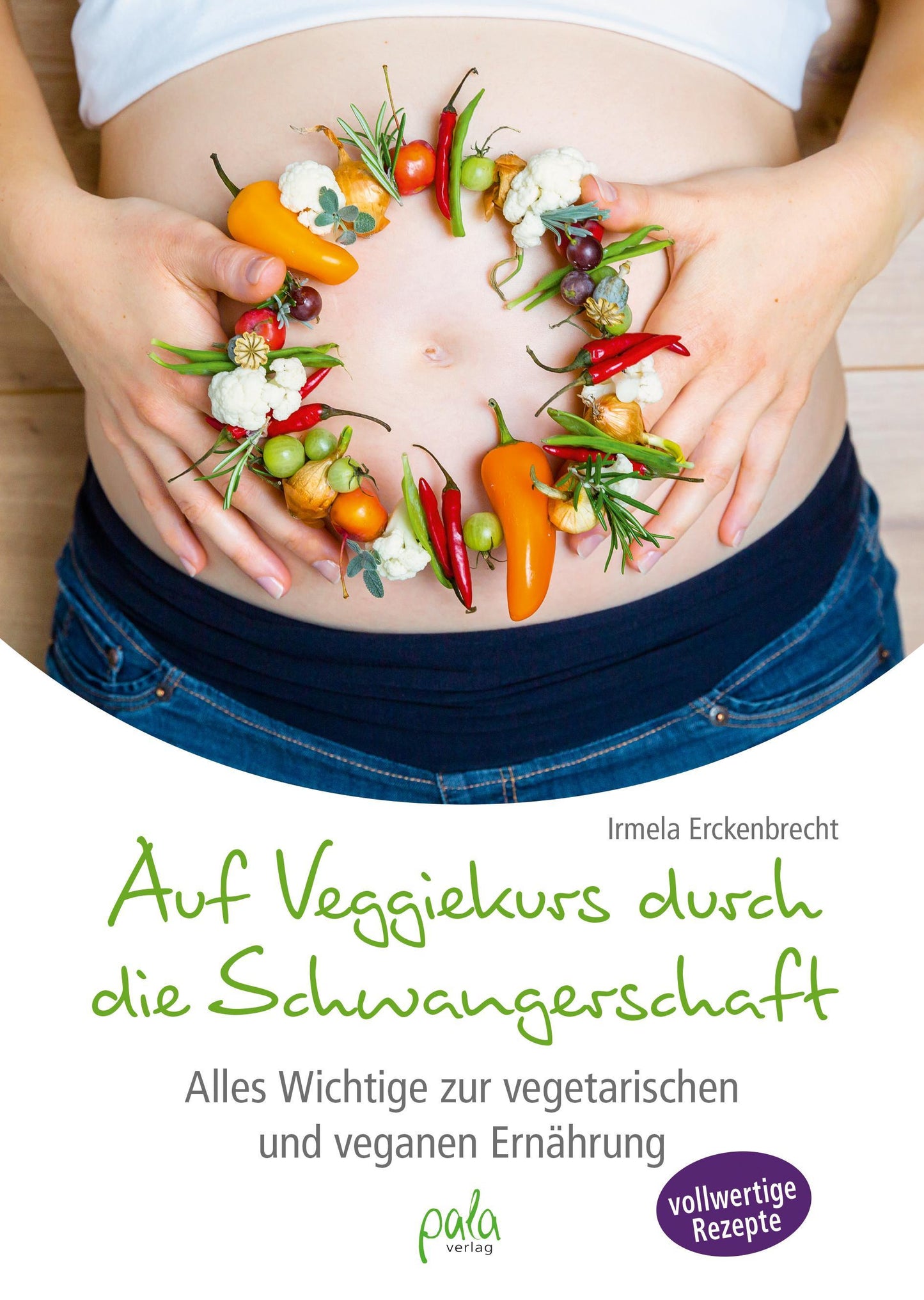 Buchcover: Auf Veggiekurs durch die Schwangerschaft