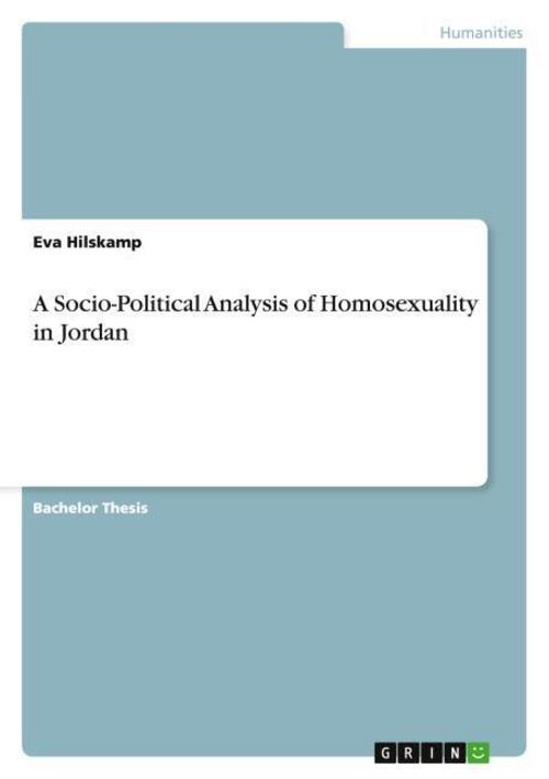 A Socio-Political Analysis of Homosexuality in Jordan