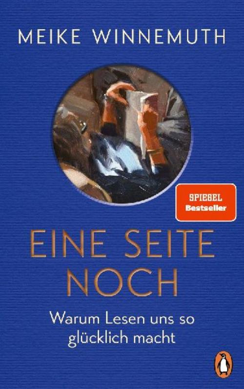 Eine Seite noch: Warum Lesen uns so glücklich macht - Das neue Buch der SPIEGEL-Bestsellerautorin