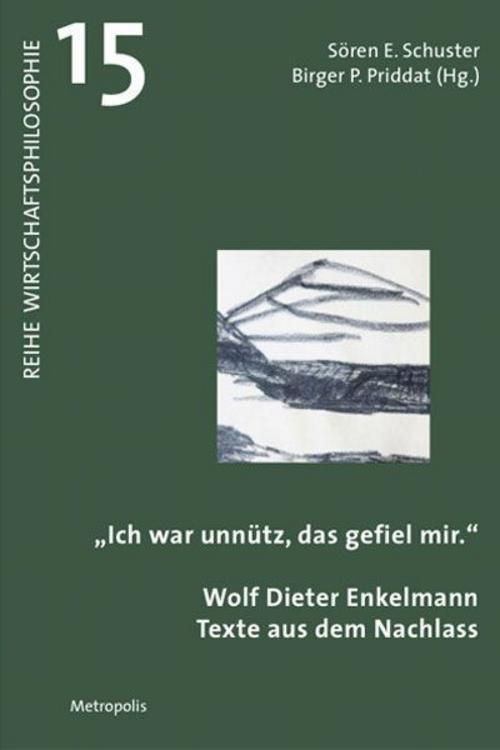 \"Ich war unnütz, das gefiel mir\"