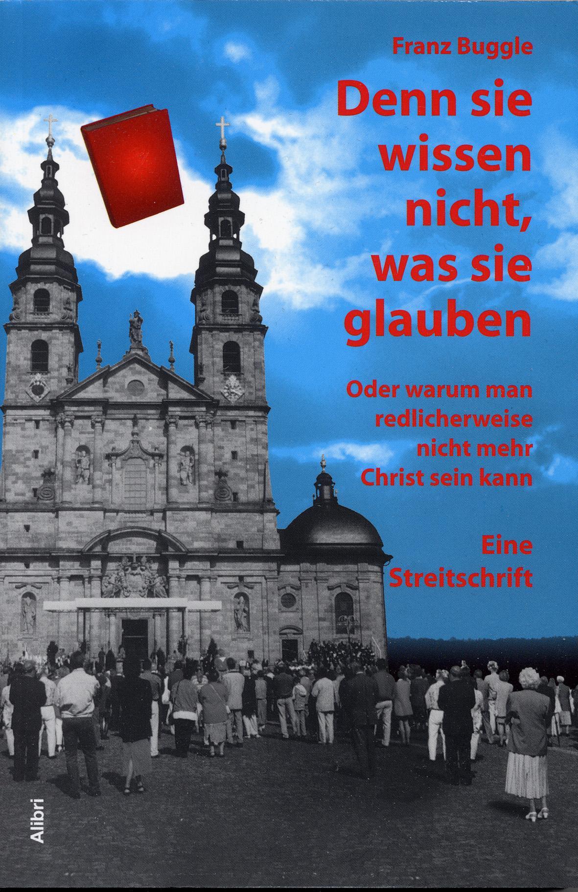 Buchcover: Denn sie wissen nicht, was sie glauben