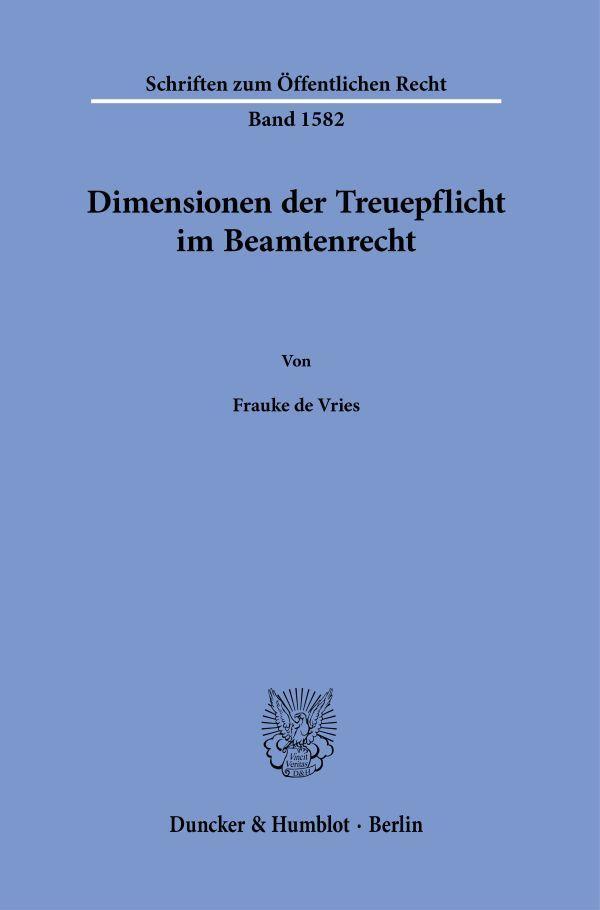 Dimensionen der Treuepflicht im Beamtenrecht