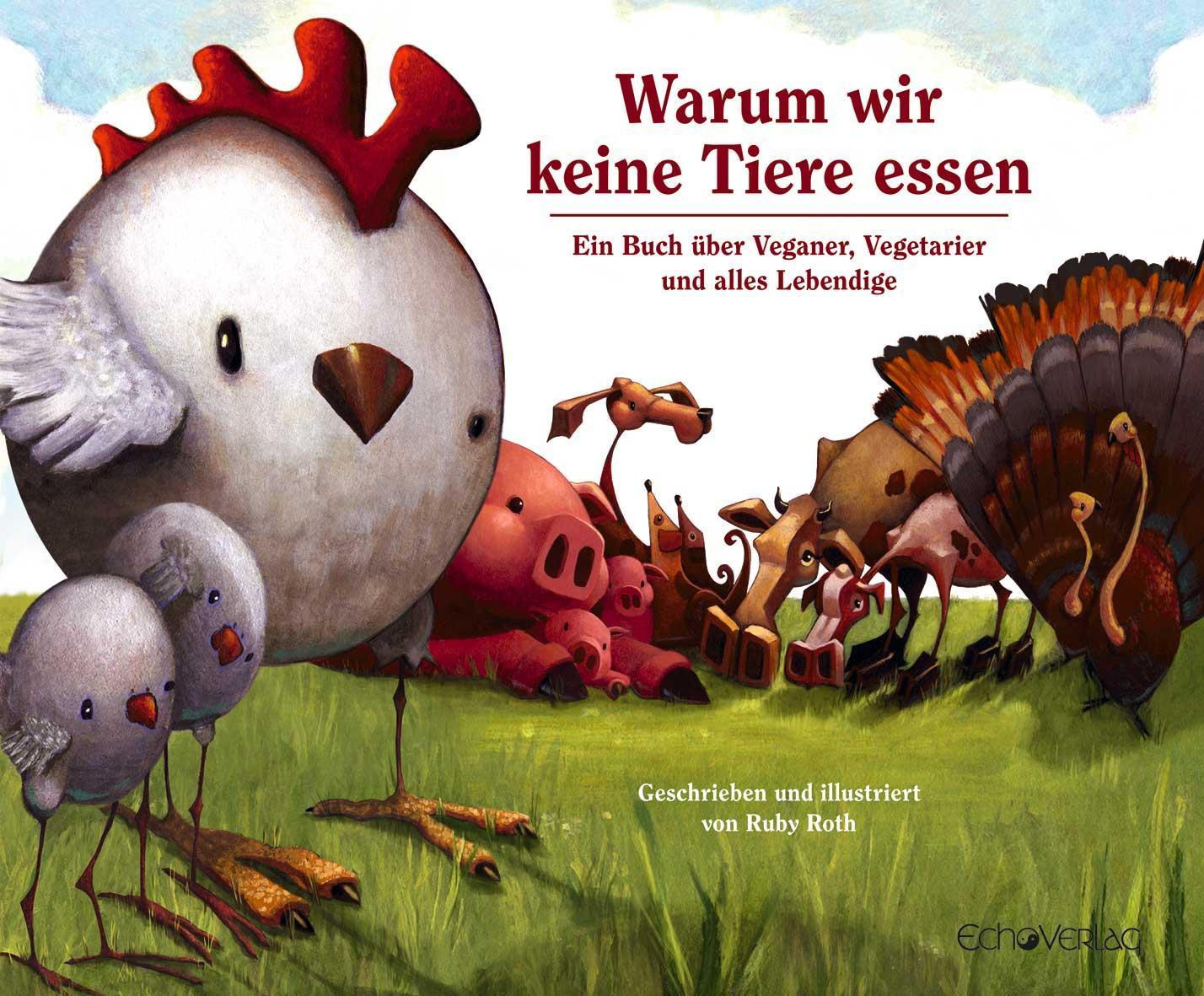 Warum wir keine Tiere essen
