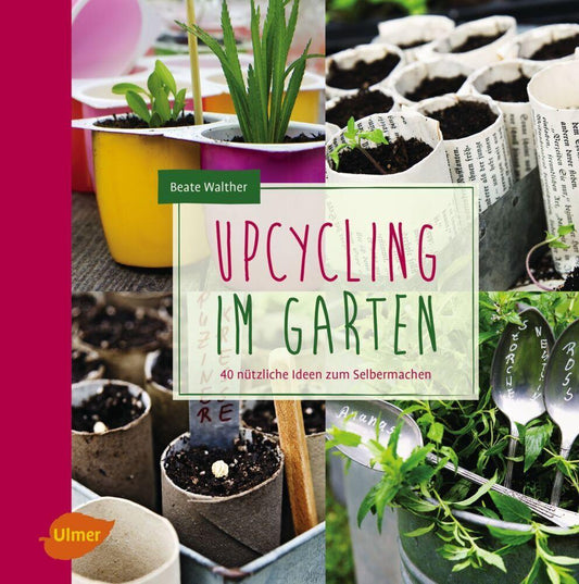 Buchcover: Upcycling im Garten