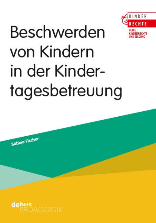 Buchcover: Beschwerden von Kindern in der Kindertagesbetreuung