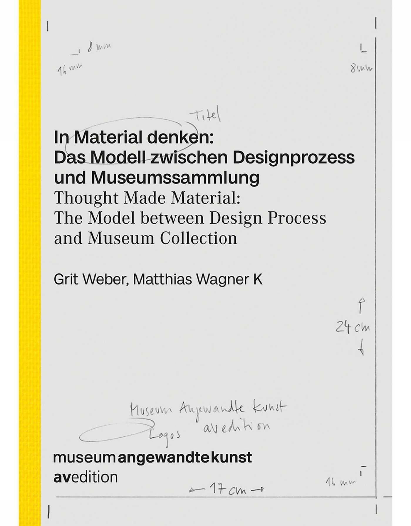 In Material denken: Das Modell zwischen Designprozess und Museumssammlung
