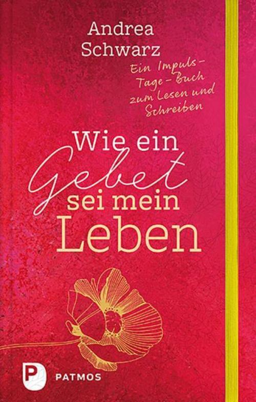 Buchcover: Wie ein Gebet sei mein Leben