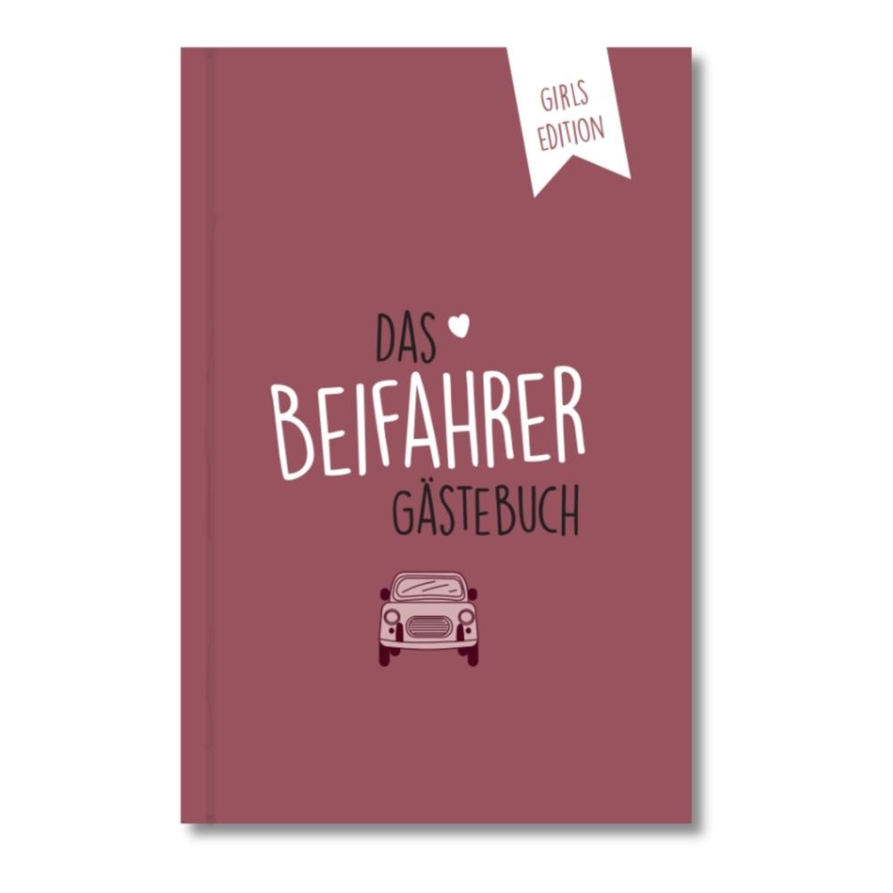 Beifahrer-Gästebuch zum 18. Geburtstag - Girls Edition - Kreatives Auto-Gästebuch für Fahranfänger, Führerschein & Neues Auto