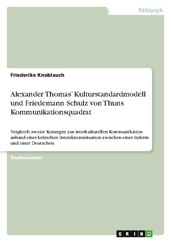 Alexander Thomas' Kulturstandardmodell und Friedemann Schulz von Thuns Kommunikationsquadrat