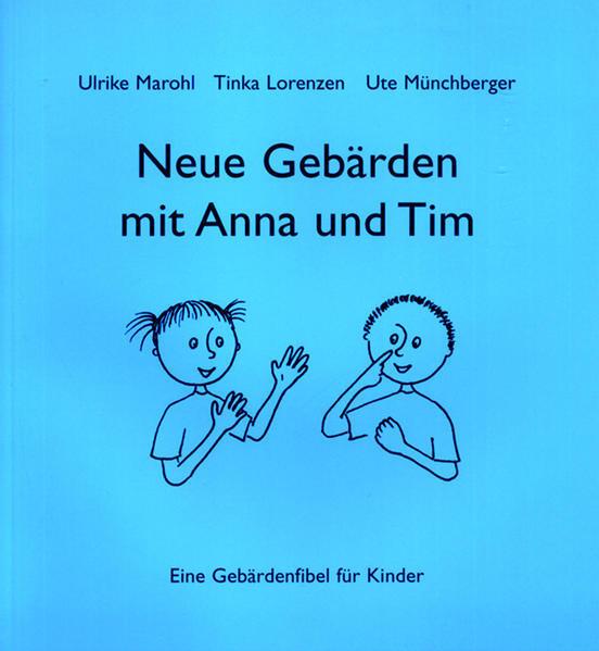 Neue Gebärden mit Anna und Tim