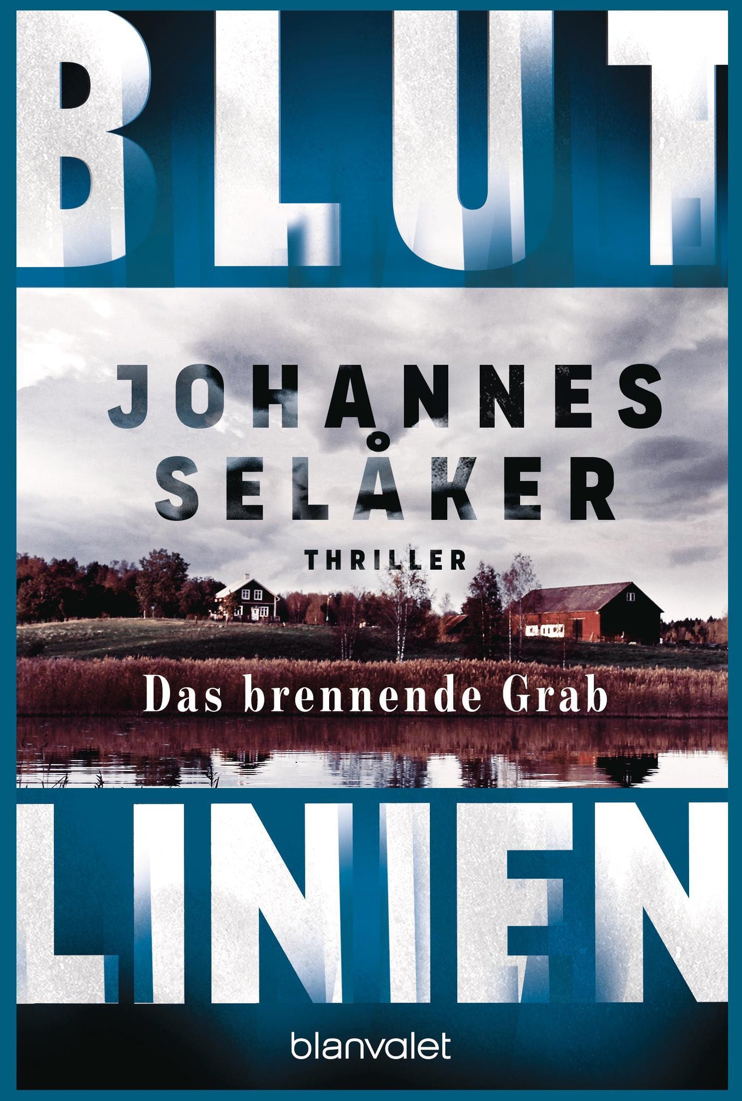 Selåker, Johannes/Blutlinien - Das brennende Grab