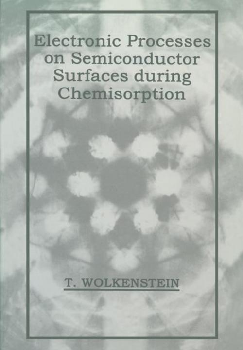Buchcover: Electronic Processes on Semiconductor Surfaces during Chemisorption