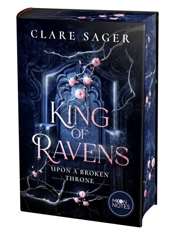 Sager, Clare/Upon a Broken Throne 1. King of Ravens