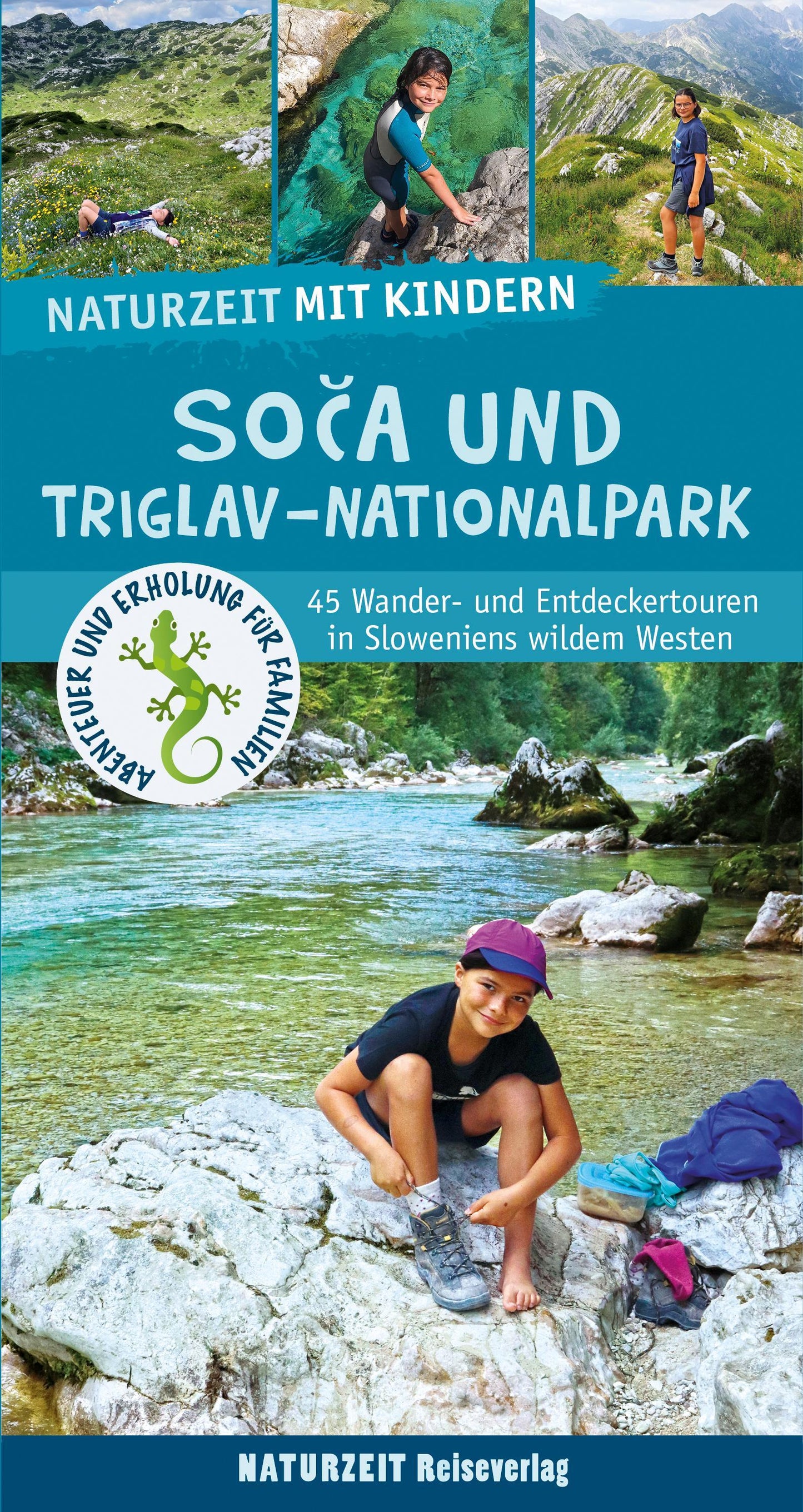 Naturzeit mit Kindern: Soca und Triglav Nationalpark