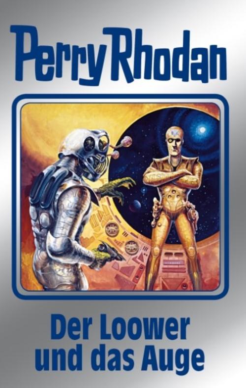 Perry Rhodan 113. Der Loower und das Auge