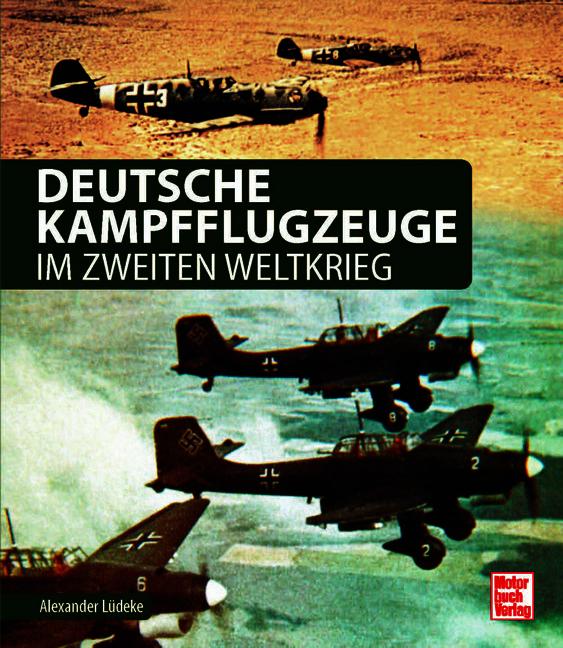 Buchcover: Deutsche Kampfflugzeuge im Zweiten Weltkrieg