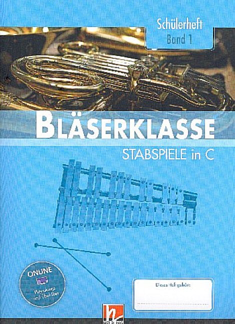 Leitfaden Bläserklasse. Schülerheft Klasse 5 - Stabspiele