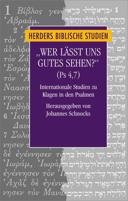 \"Wer lässt uns Gutes sehen?\" (Ps 4,7)