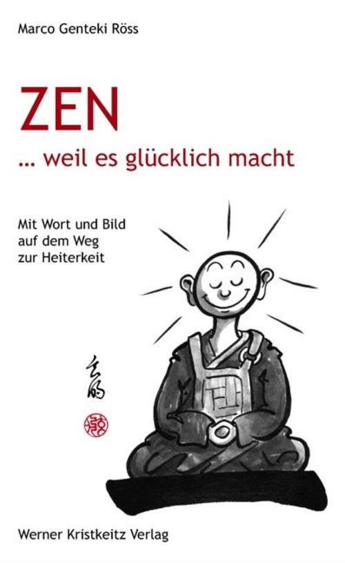 Buchcover: Zen ... weil es glücklich macht