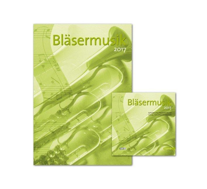 Buchcover: Bläsermusik 2017, Notenheft und 2 Audio-CDs