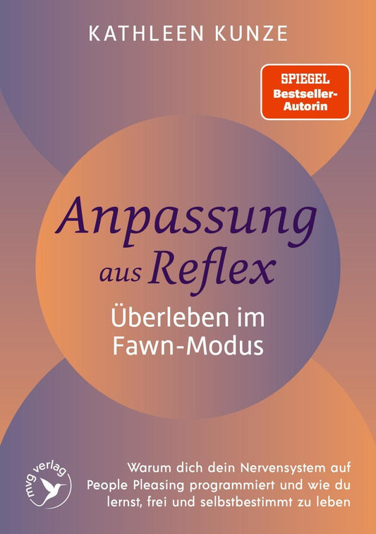 Anpassung aus Reflex – Überleben im Fawn-Modus: Warum dein Nervensystem dich auf People Pleasing programmiert und wie du lernst, endlich frei und selbstbestimmt zu leben | Bambi-Reflex