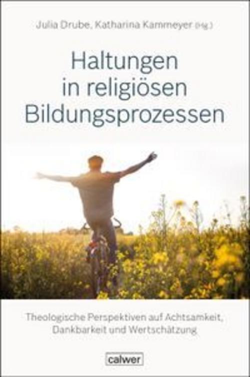 Haltungen in religiösen Bildungsprozessen