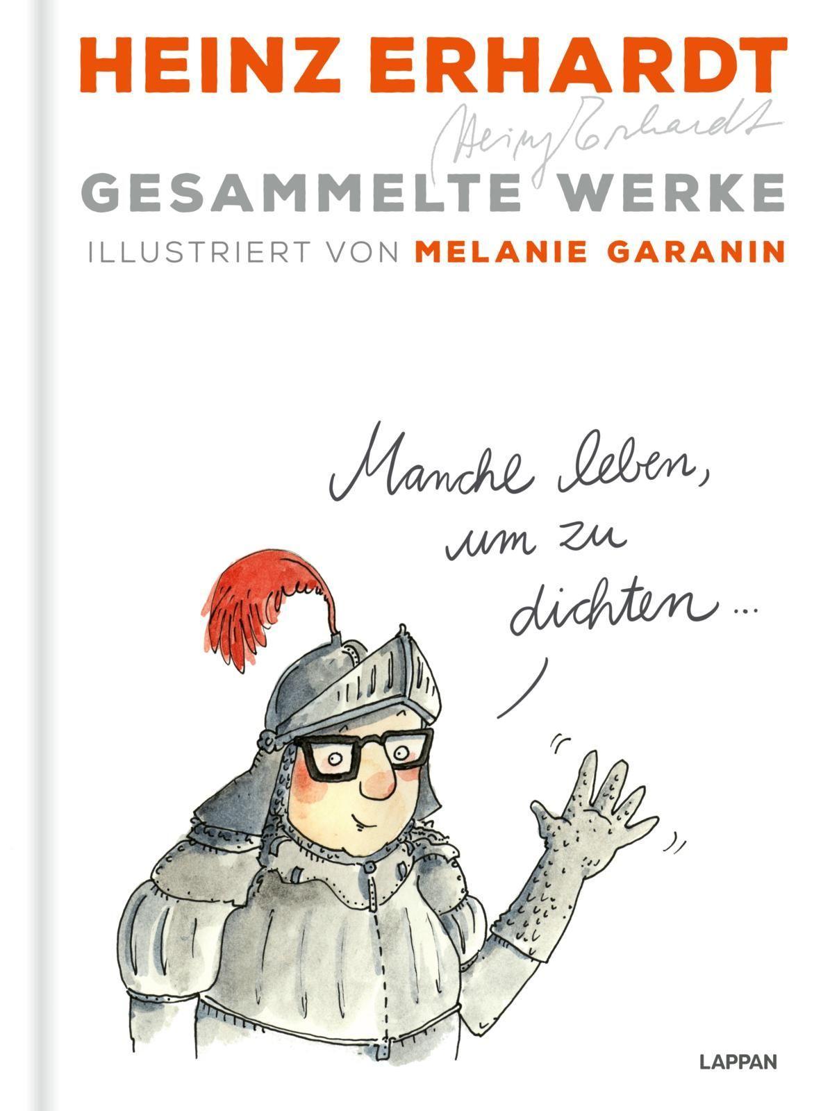 Heinz Erhardt: Gesammelte Werke: Illustriert von Melanie Garanin | Die schönsten Gedichte des bekannten deutschen Komikers in einem Sammelband | mit Lesebändchen