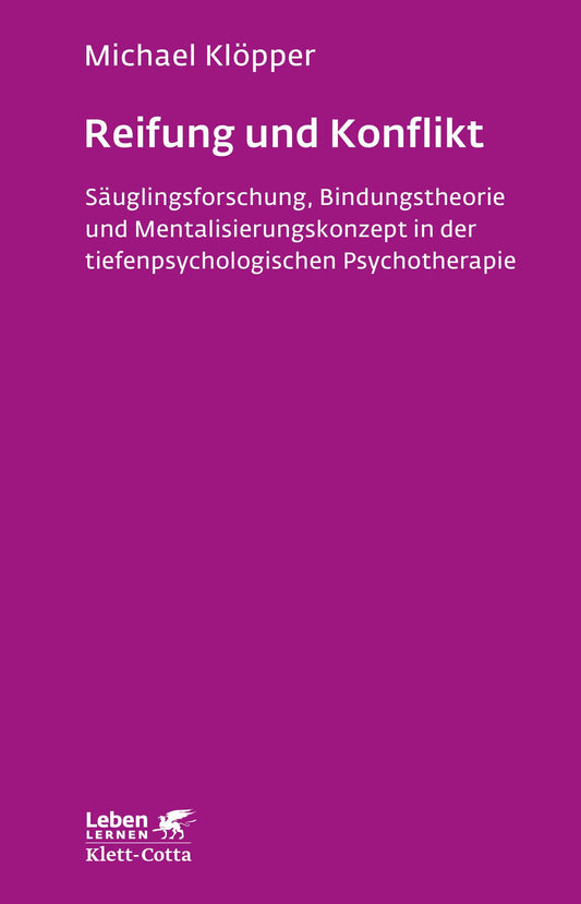 Reifung und Konflikt (Leben lernen, Bd. 194)