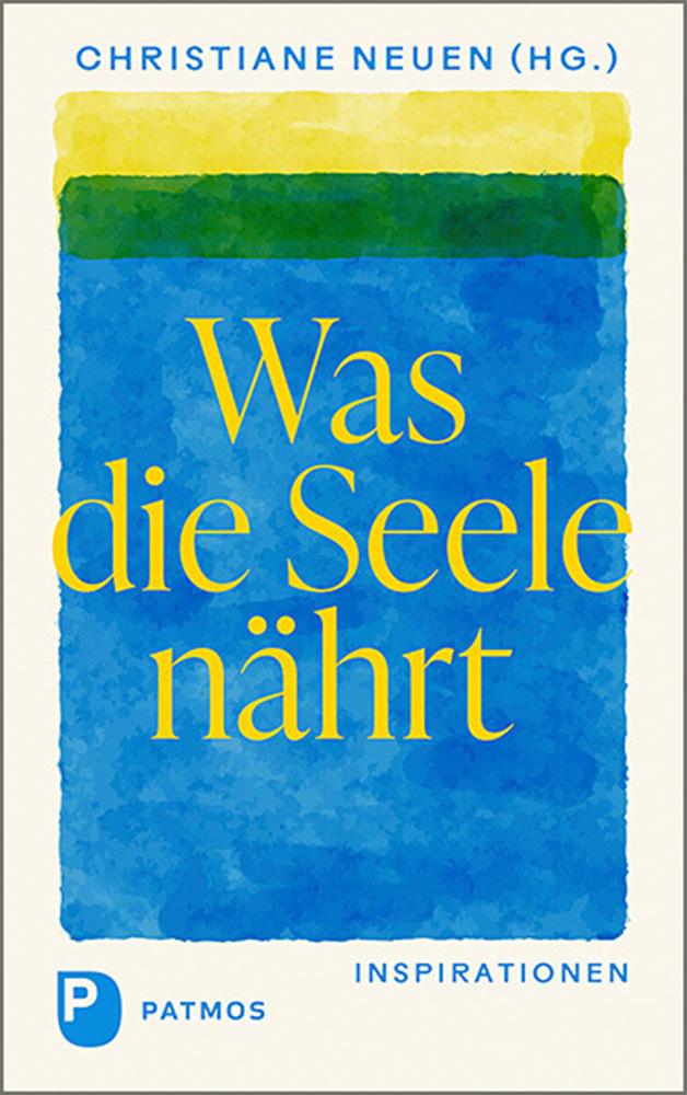 Buchcover: Was die Seele nährt