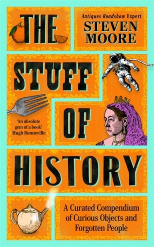 The Stuff of History