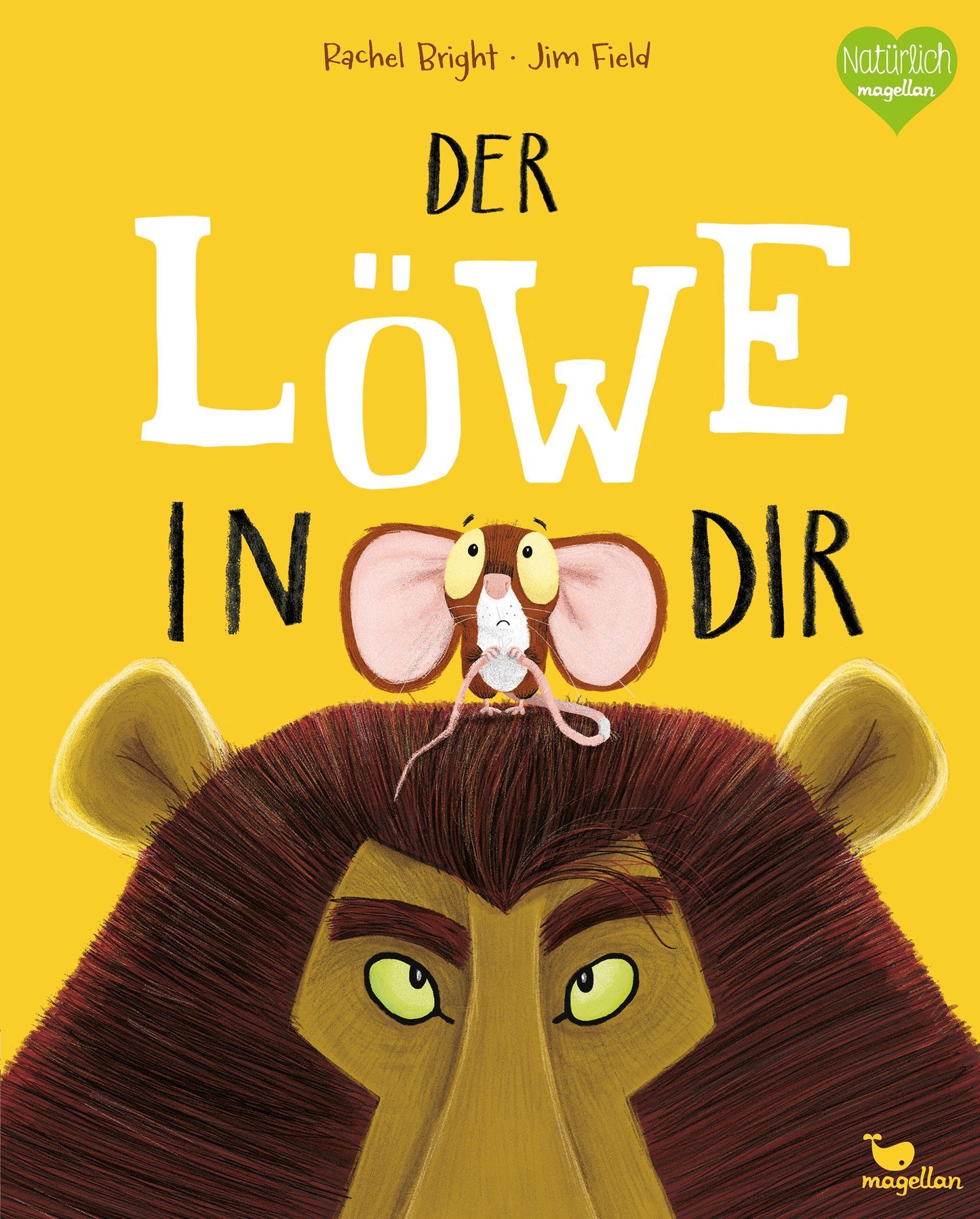 Bright, Rachel/Der Löwe in dir