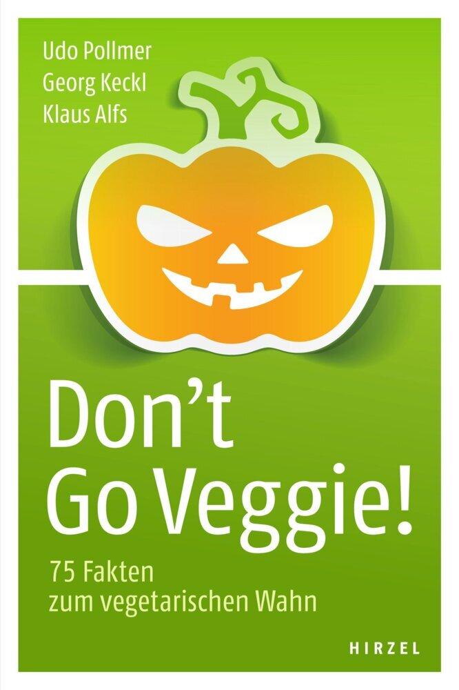 Buchcover: Don't Go Veggie!