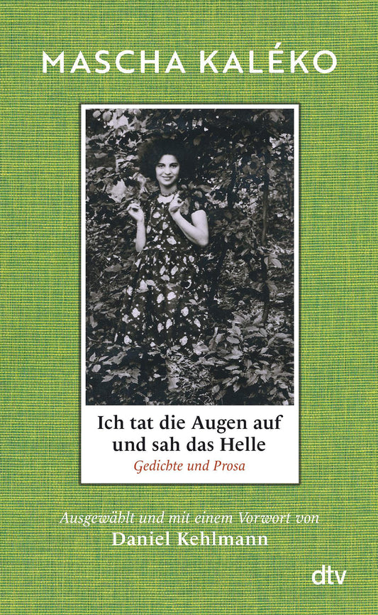 Kaléko, Mascha/Ich tat die Augen auf und sah das Helle