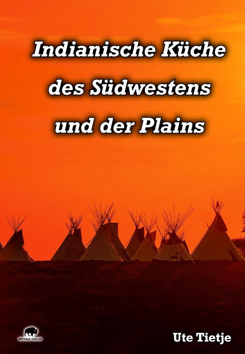 Buchcover: Indianische Küche des Südwestens und der Plains
