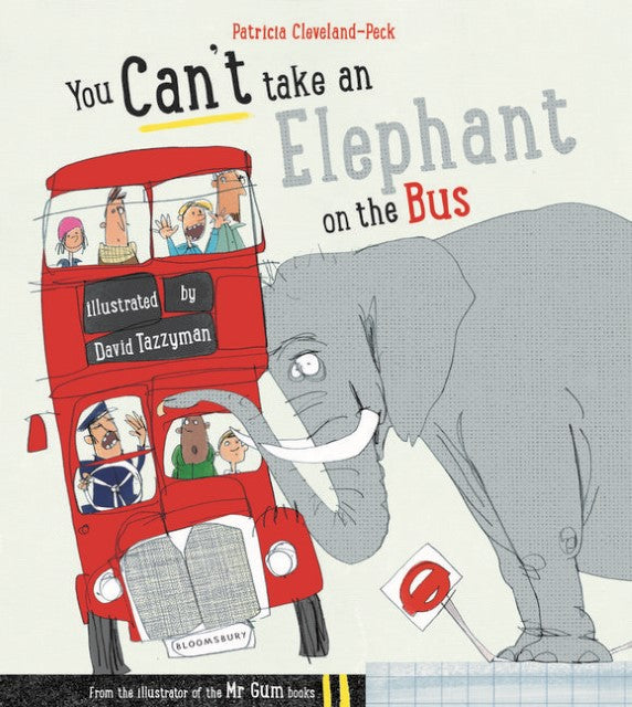 You Can't Take An Elephant On the Bus