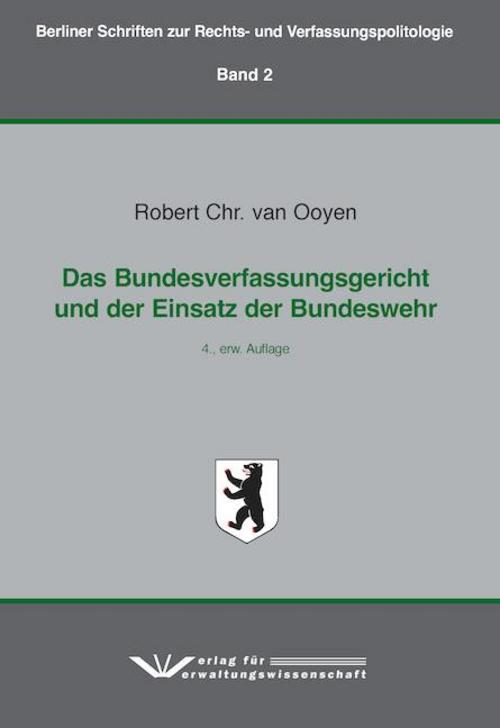 Das Bundesverfassungsgericht und der Einsatz der Bundeswehr