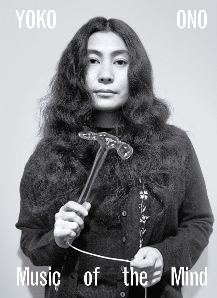 Yoko Ono. Music of the Mind