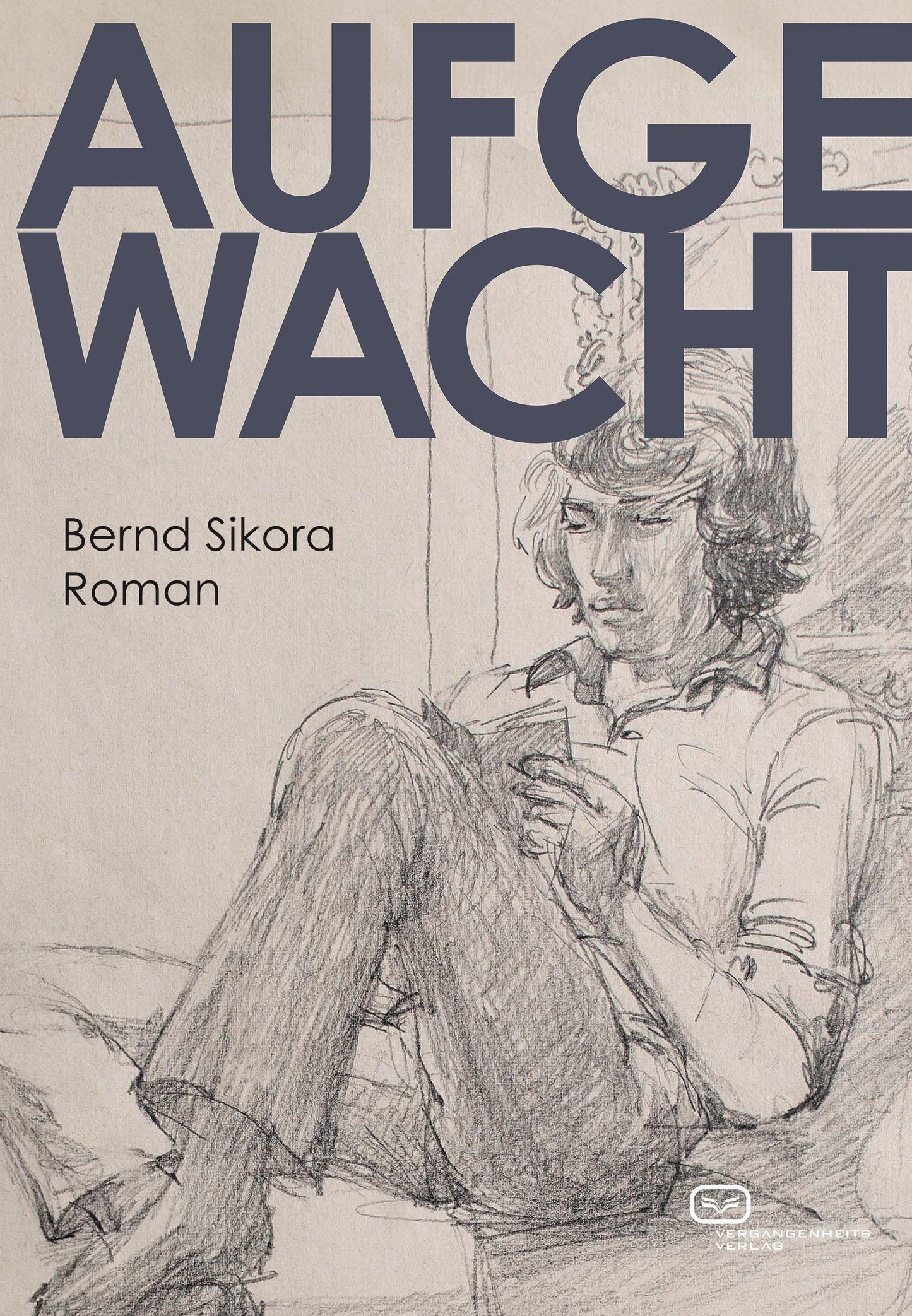 Aufgewacht. Roman