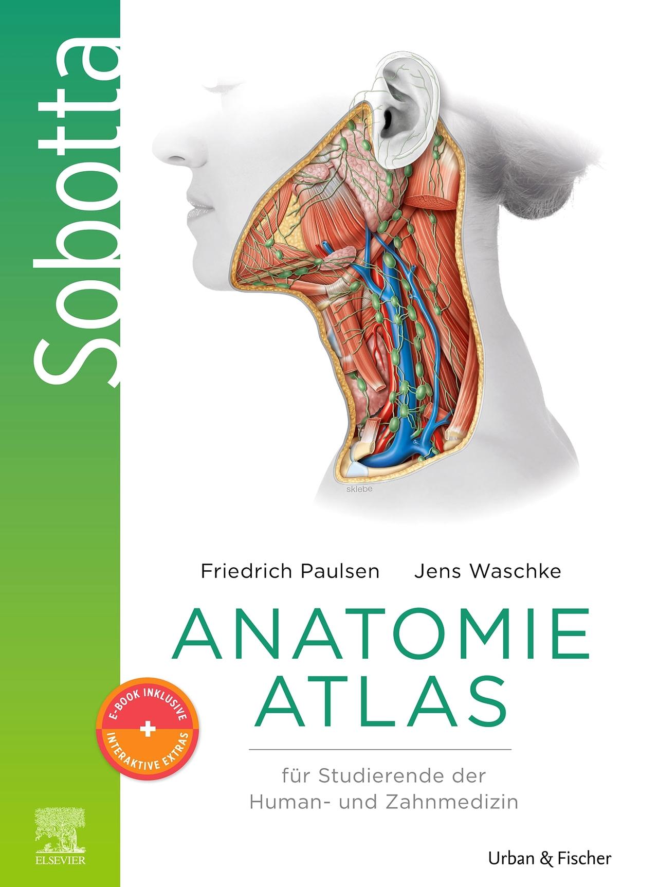 Sobotta Anatomie Atlas für Studierende der Human- und Zahnmedizin + E-Book mit interaktiven Inhalten