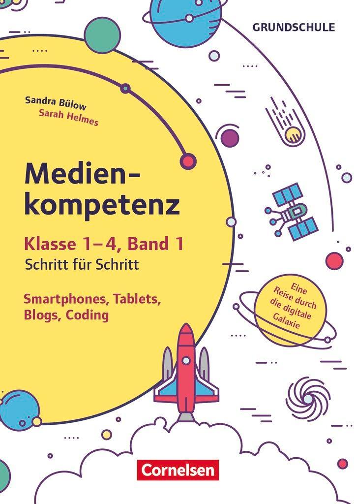 Medienkompetenz Schritt für Schritt - Grundschule - Band 1