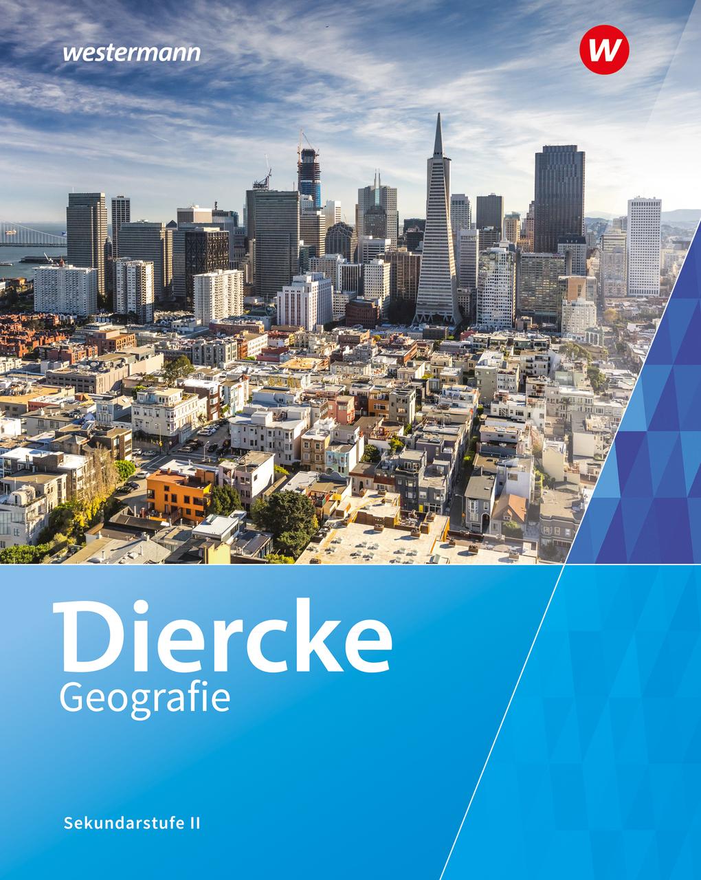 Diercke Geografie SII - Ausgabe 2023 für die Schweiz
