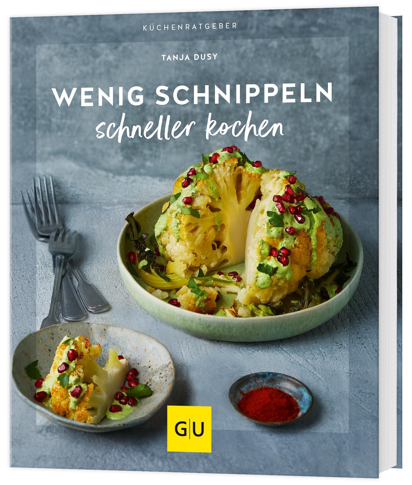 Buchcover: Wenig schnippeln, schneller kochen