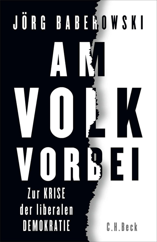 Am Volk vorbei: Zur Krise der liberalen Demokratie