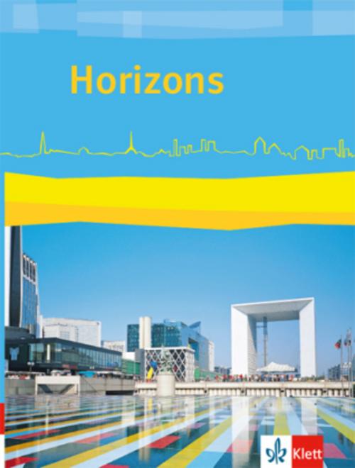 Horizons. Schülerbuch. Klasse 11/12 (G8), Klasse 12/13 (G9). Ausgabe ab 2017
