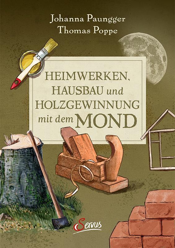 Buchcover: Heimwerken, Hausbau und Holzgewinnung mit dem Mond