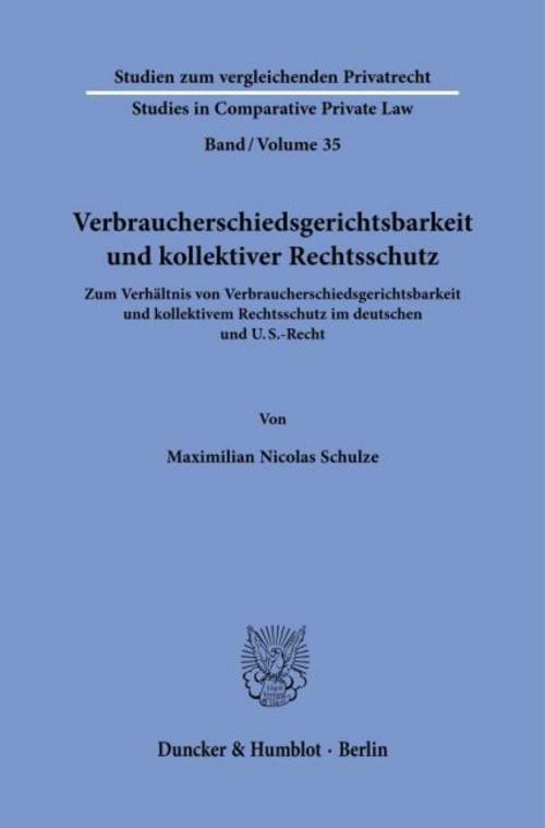 Verbraucherschiedsgerichtsbarkeit und kollektiver Rechtsschutz