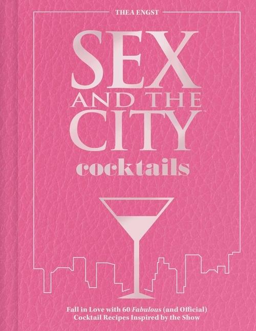 Buchcover: Sex and the City Cocktails