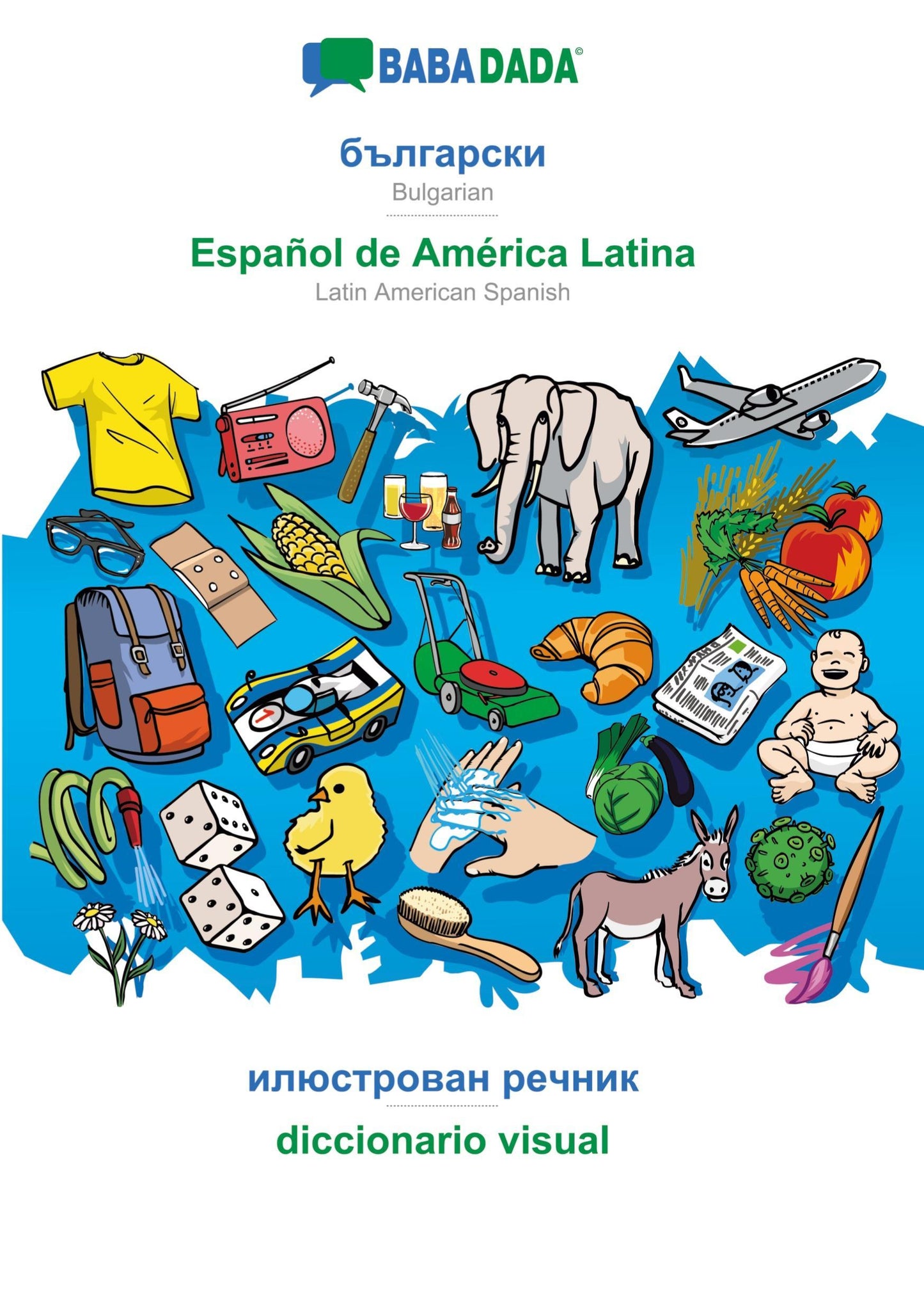 BABADADA, Bulgarian (in cyrillic script) - Español de América Latina, visual dictionary (in cyrillic script) - diccionario visual